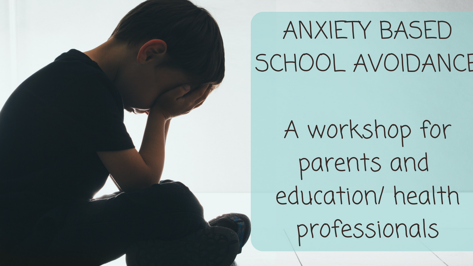 Anxiety Based School Avoidance